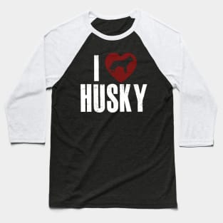 I Love Husky Baseball T-Shirt